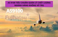 AS9100 LÀ GÌ? ĐỊNH NGHĨA CỦA ASQ HOA KỲ - CÂN ĐIỆN TỬ FUJIHATSU