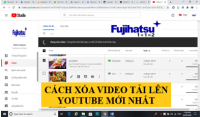 CÁCH XÓA VIDEO TẢI LÊN YOUTUBE MỚI NHẤT