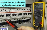 Cách kiểm tra ổ cắm cho nguồn điện cân điện tử - Cân điện tử fujihatsu