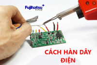 Cách hàn dây cân điện tử và các thiết bị điện