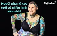 Người phụ nữ cao tuổi có nhiều hình xăm nhất thế giới - Theo sách kỷ lục Guinness