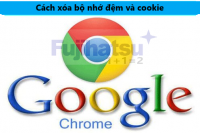 ĐỊNH NGHĨA VÀ CÁCH XOA BỘ NHỚ ĐỆM VÀ COOKIE TRÊN CÁC TRÌNH DUYỆT WEB