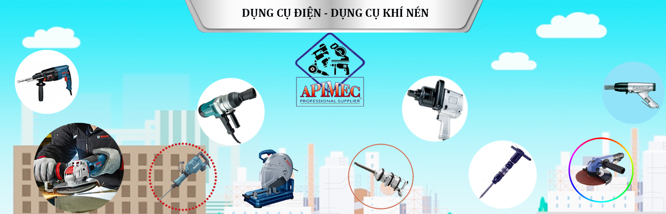 DỤNG CỤ ĐIỆN - DỤNG CỤ KHÍ NÉN