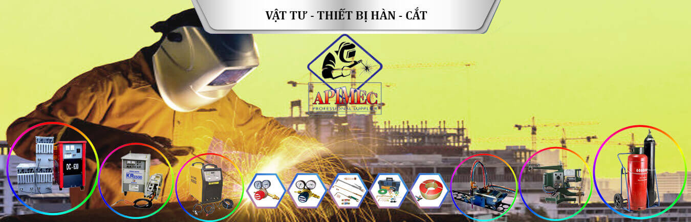 VẬT TƯ - THIÉT BỊ HÀN CẮT
