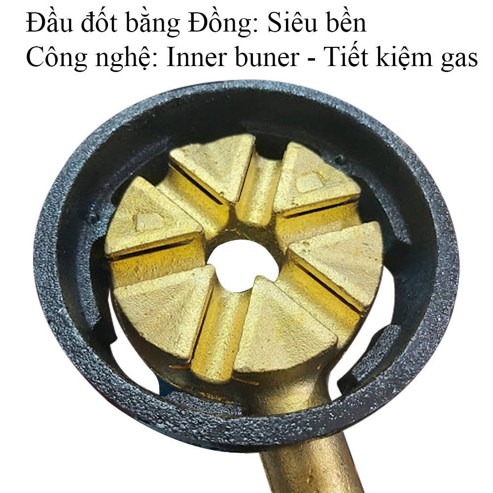 • Công nghệ inner burner tạo ngọn lửa khè xoáy tập trung 
• Lửa Mạnh – Lửa Xanh: Nấu nhanh chóng và tiết kiệm gas