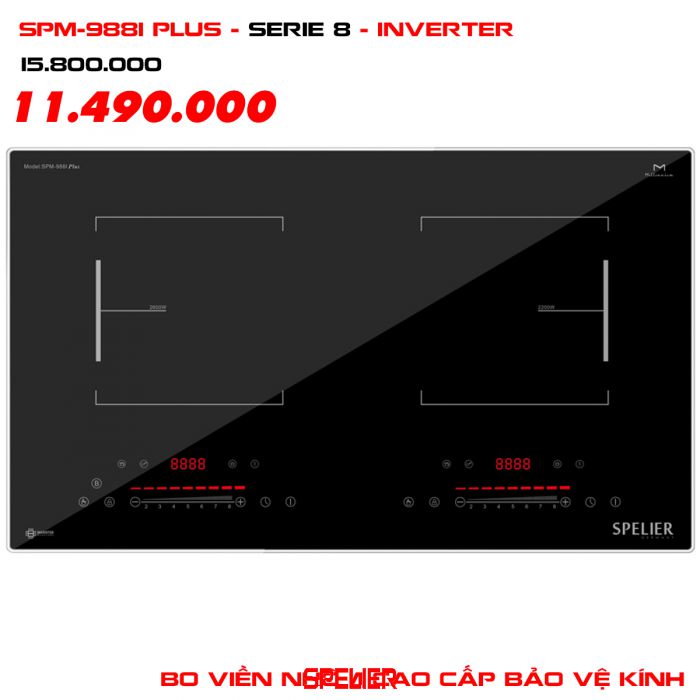 BẾP TỪ SPELIER SPM-988I PLUS - SERIE 8 - INVERTER PHIÊN BẢN ĐẶC BIỆT