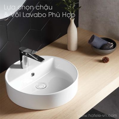 Hướng Dẫn Lựa Chọn Chậu & Vòi Lavabo