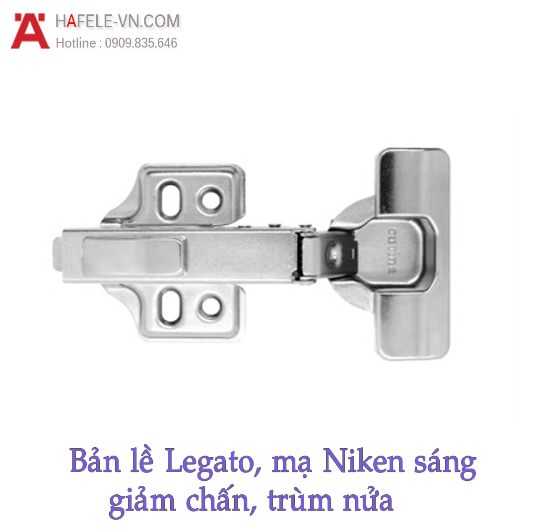 Bản Lề Legato Trùm Nửa Cucina 334.00.062