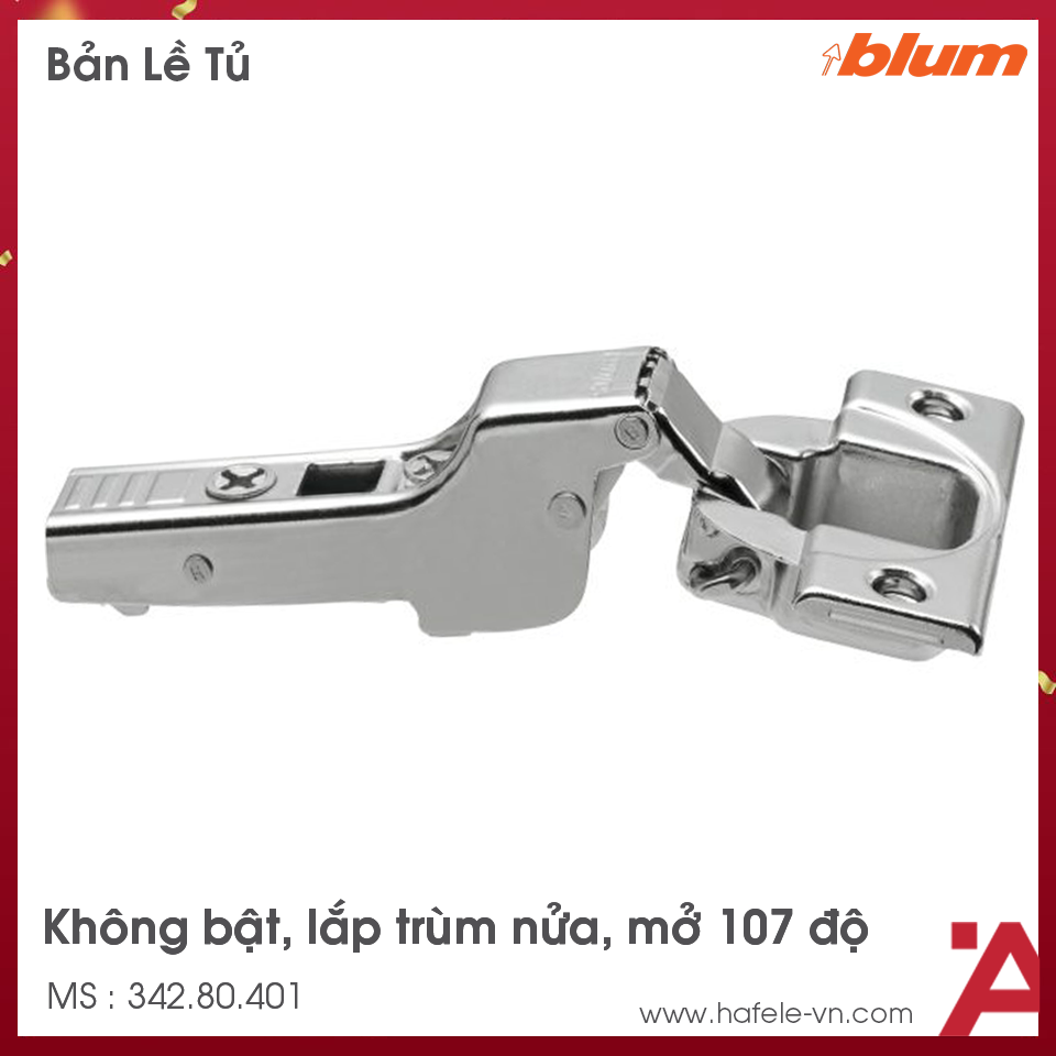 Bản Lề Clip Top Không Bật 107º Trùm Nửa Blum 342.80.401