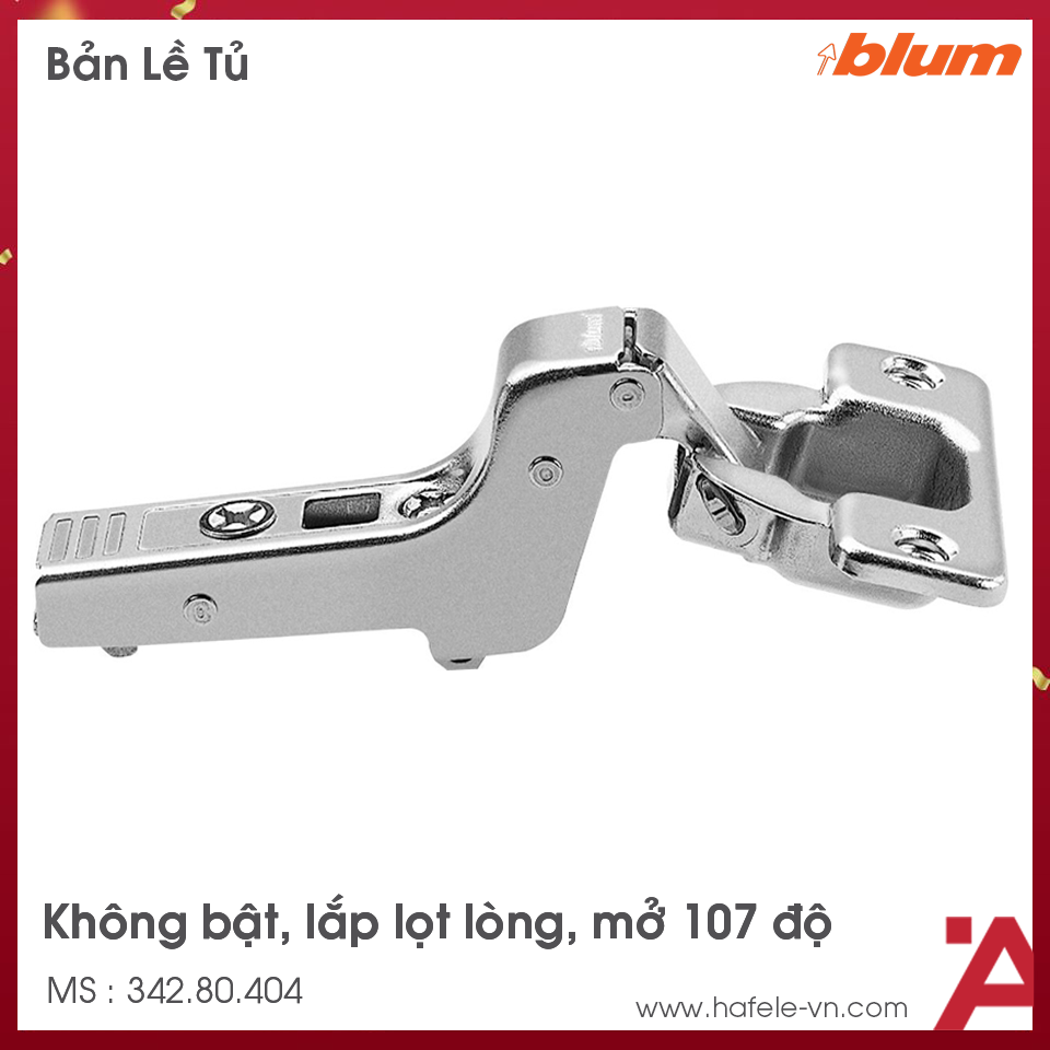 Bản Lề Clip Top Không Bật 107º Lọt Lòng Blum 342.80.404