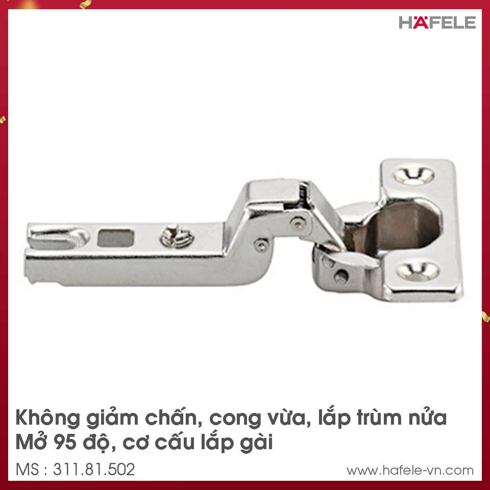 Bản Lề Metalla A 95° Trùm Nửa Hafele 311.81.502