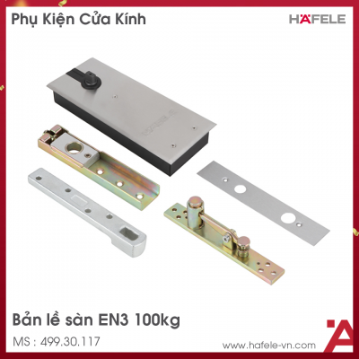 Bản Lề Sàn EN3 100Kg Hafele 499.30.117