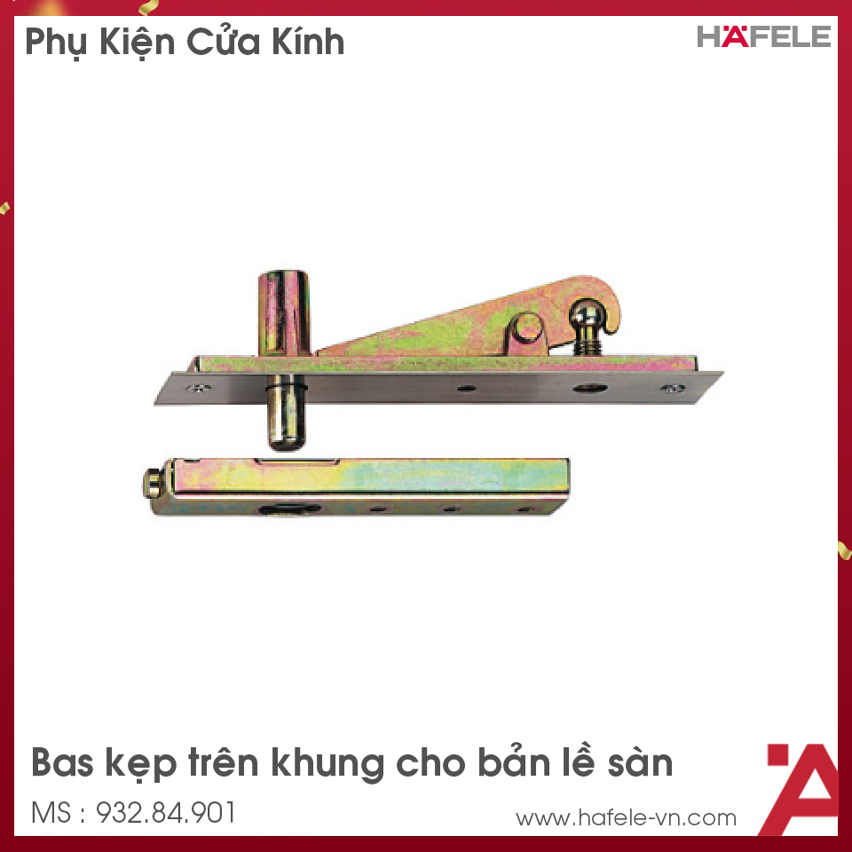 Bas Kẹp Trên Trung Tâm Cho Bản Lề Sàn Hafele 932.84.901