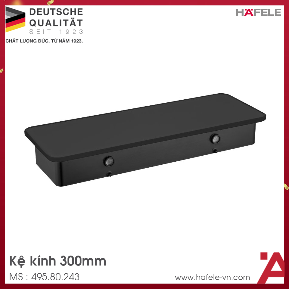Kệ Kính Đen 300 Hafele 495.80.243
