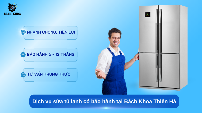 Sửa tủ lạnh có bảo hành không? Sửa ở đâu uy tín? Giải đáp thắc mắc cho bạn