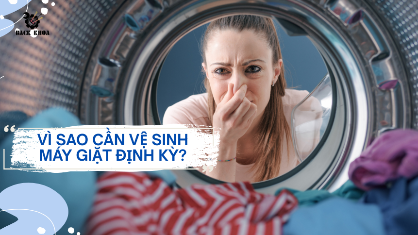 Cách vệ sinh máy giặt tại nhà an toàn và hiệu quả nhất