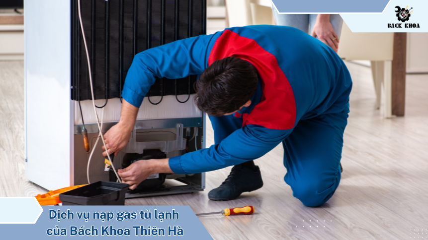 Tủ lạnh bị hết gas - Cách nhận biết và sửa chữa hiệu quả