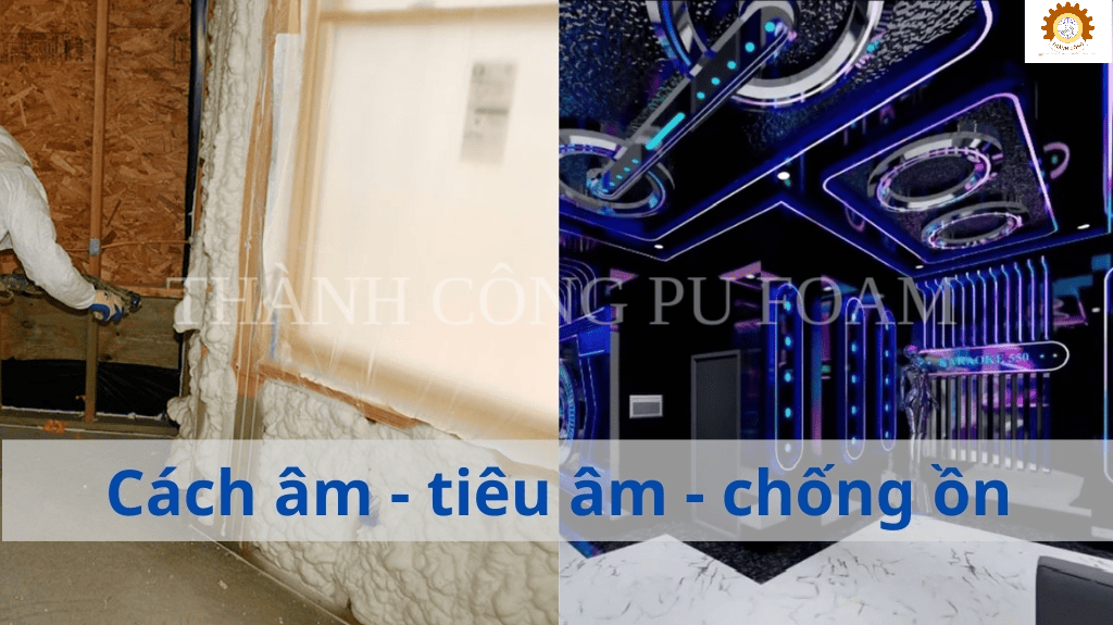 máy phun PU Foam cách âm