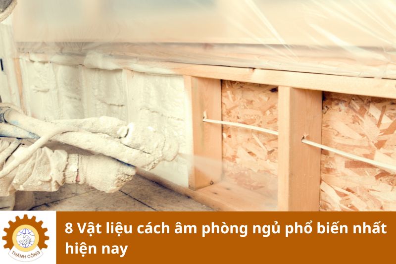 8 Vật liệu cách âm phòng ngủ phổ biến nhất hiện nay