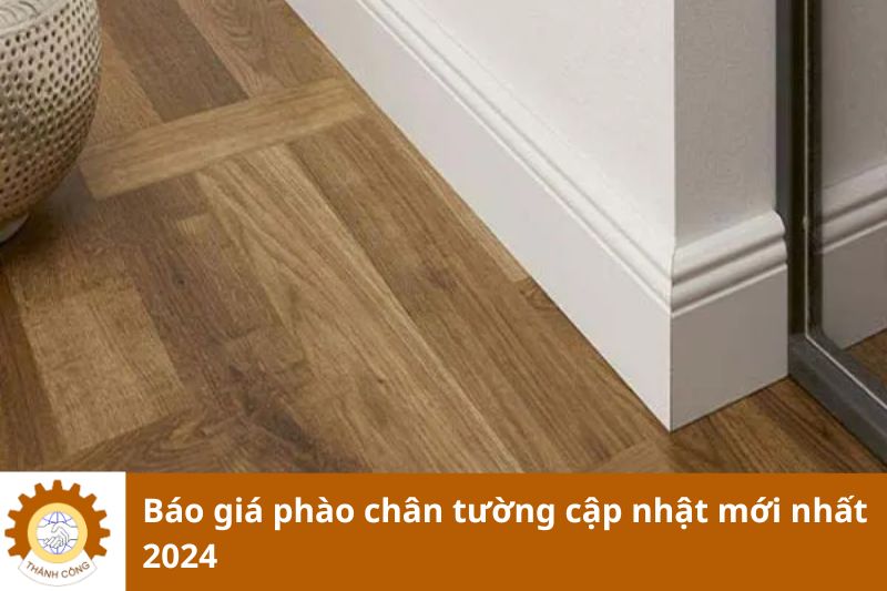 Báo giá phào chân tường cập nhật mới nhất 2024