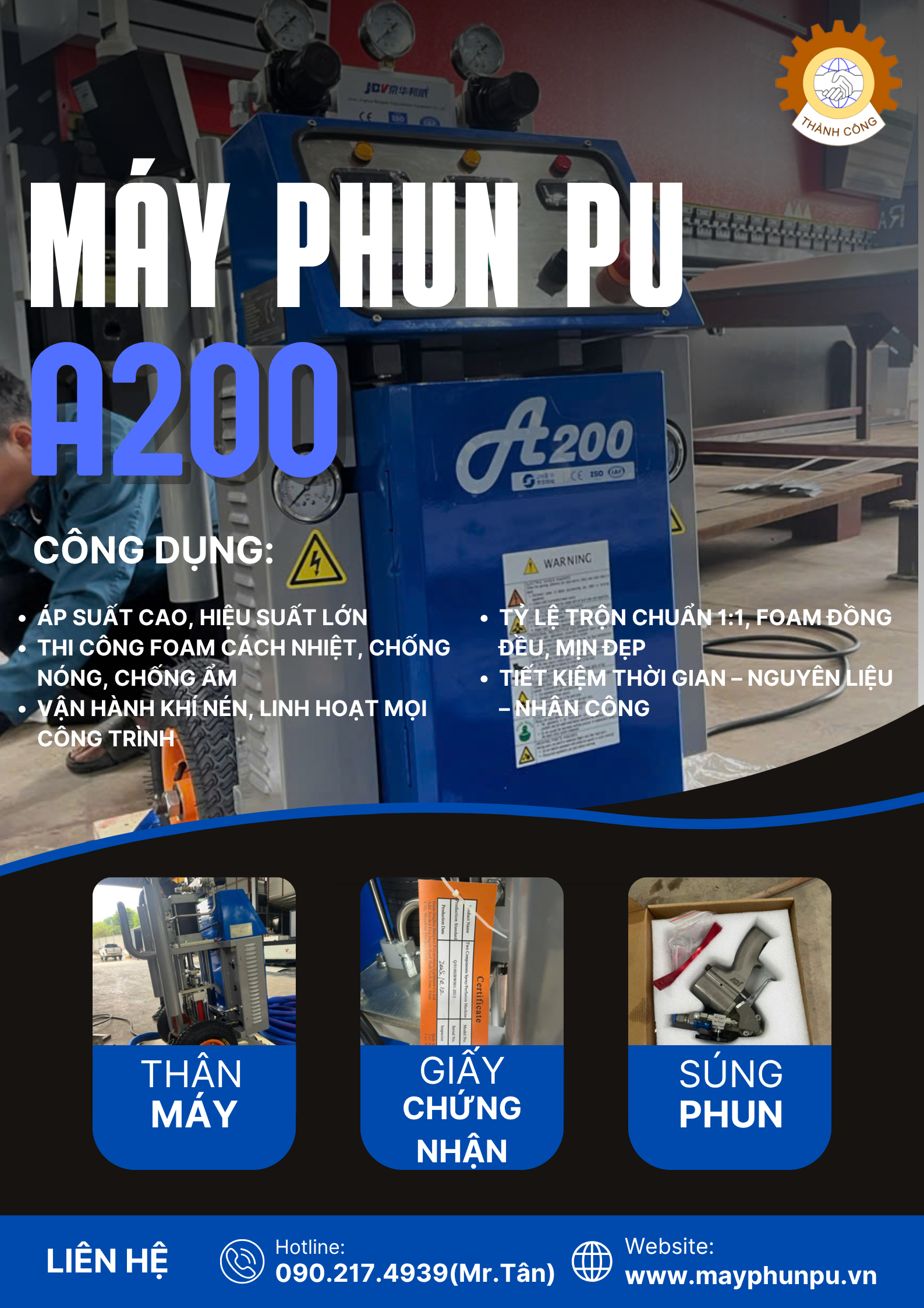 Máy A200 - Máy Phun PU Chuyên Dùng Cho Cách Âm, Cách Nhiệt