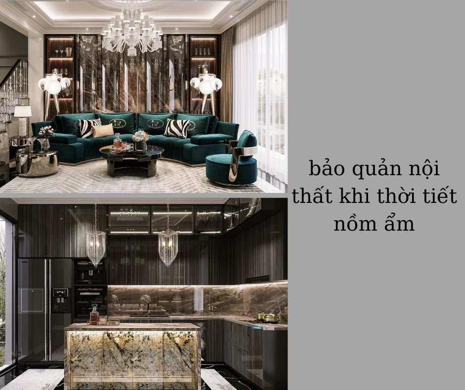 Bảo quản nội thất khi trời nồm ẩm