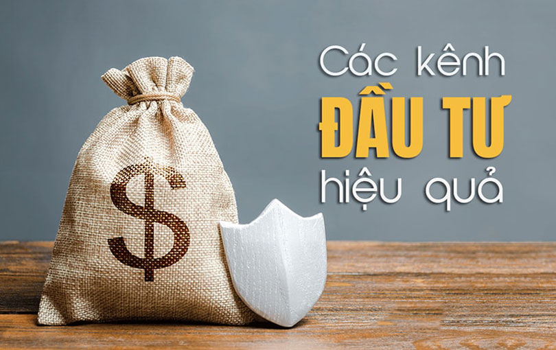 kênh đầu tư hiệu quả 