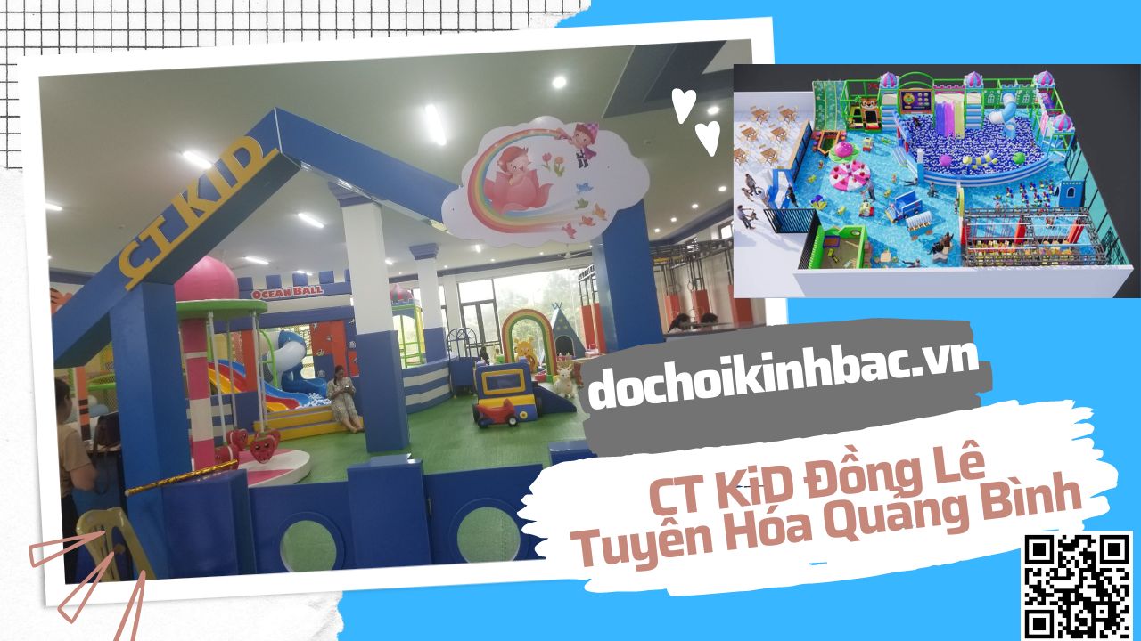 khu vui chơi CT Kid quảng bình