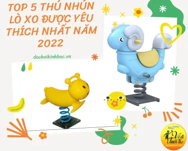 Top 5 Thú nhún lò xo được yêu thích nhất năm 2022 tại Dền Sáng, Bát Xát, Lào Cai