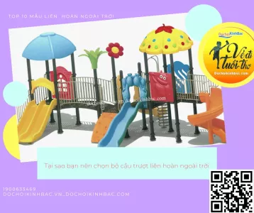 Tại sao bạn nên chọn liên hoàn cầu trượt Lạc Long Kinh Môn Hải Dương