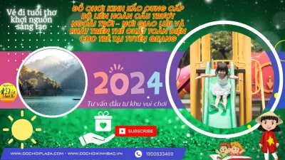 ĐỒ CHƠI KINH BẮC CUNG CẤP BỘ LIÊN HOÀN CẦU TRƯỢT NGOÀI TRỜI – NƠI GIAO LƯU VÀ PHÁT TRIỂN THỂ CHẤT TOÀN DIỆN CHO TRẺ TẠI TUYÊN QUANG