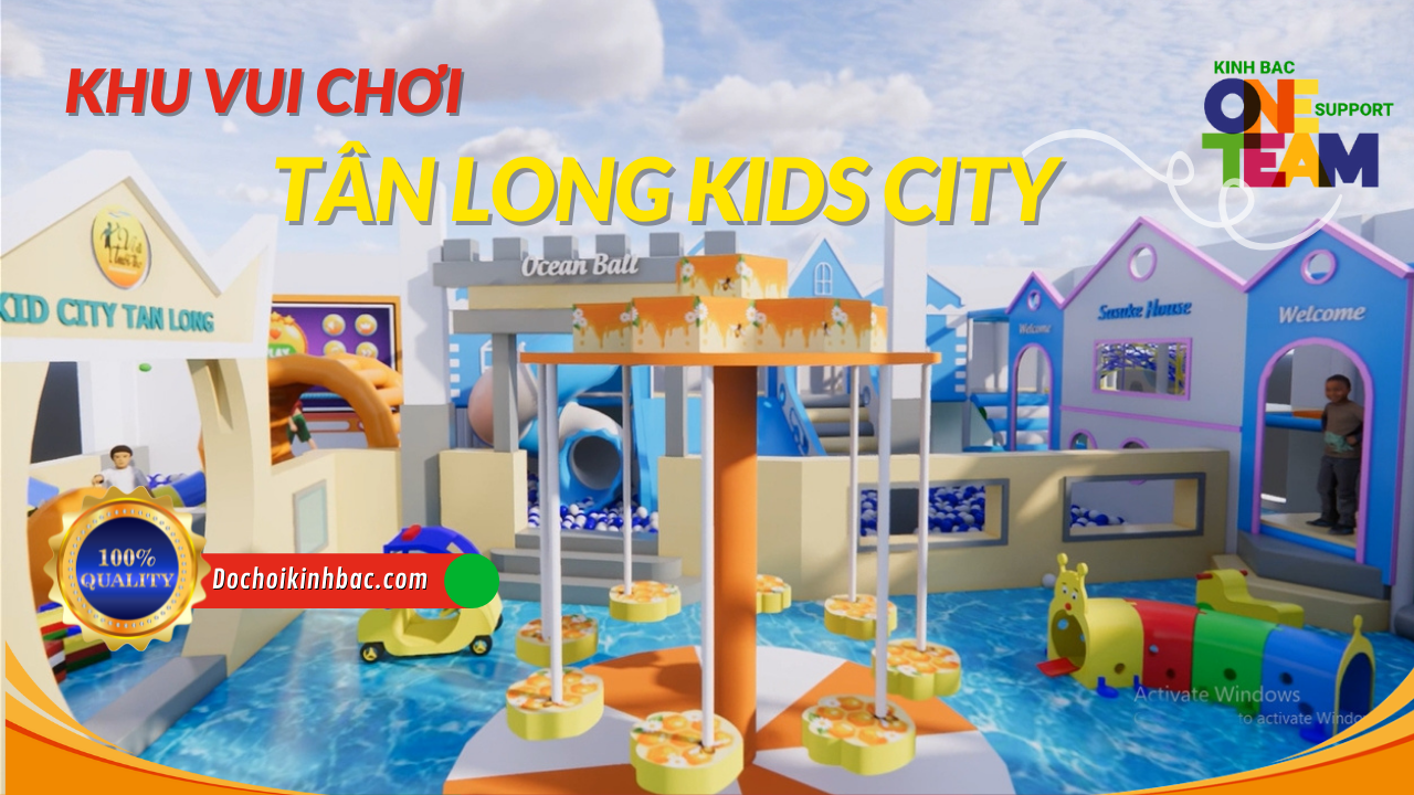 THIẾT KẾ KHU VUI CHƠI GIẢI TRÍ TÂN LONG KIDS CITY