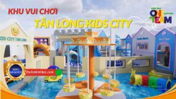 THIẾT KẾ KHU VUI CHƠI GIẢI TRÍ TÂN LONG KIDS CITY