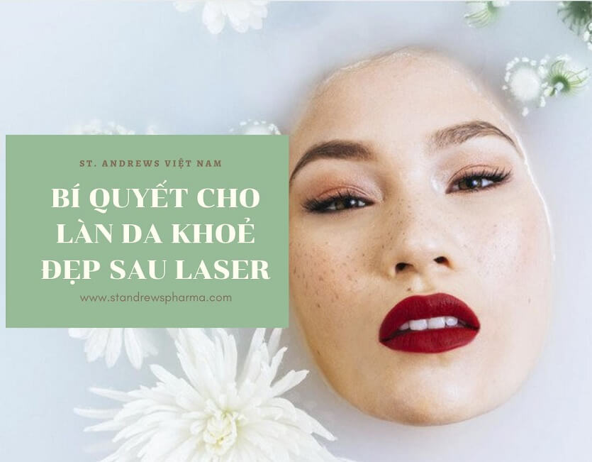 Bí Quyết Cho 1 Làn Da Khỏe Đẹp Sau Laser