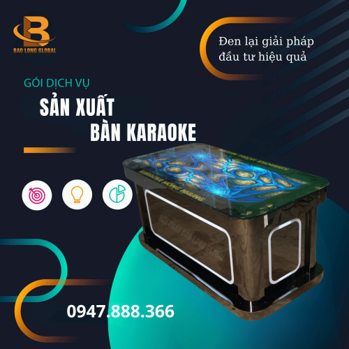 SẢN XUẤT BÀN KARAOKE