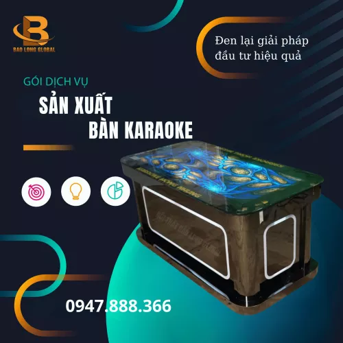 SẢN XUẤT BÀN KARAOKE