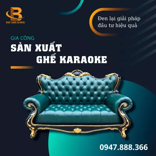 SẢN XUẤT GHẾ KARAOKE