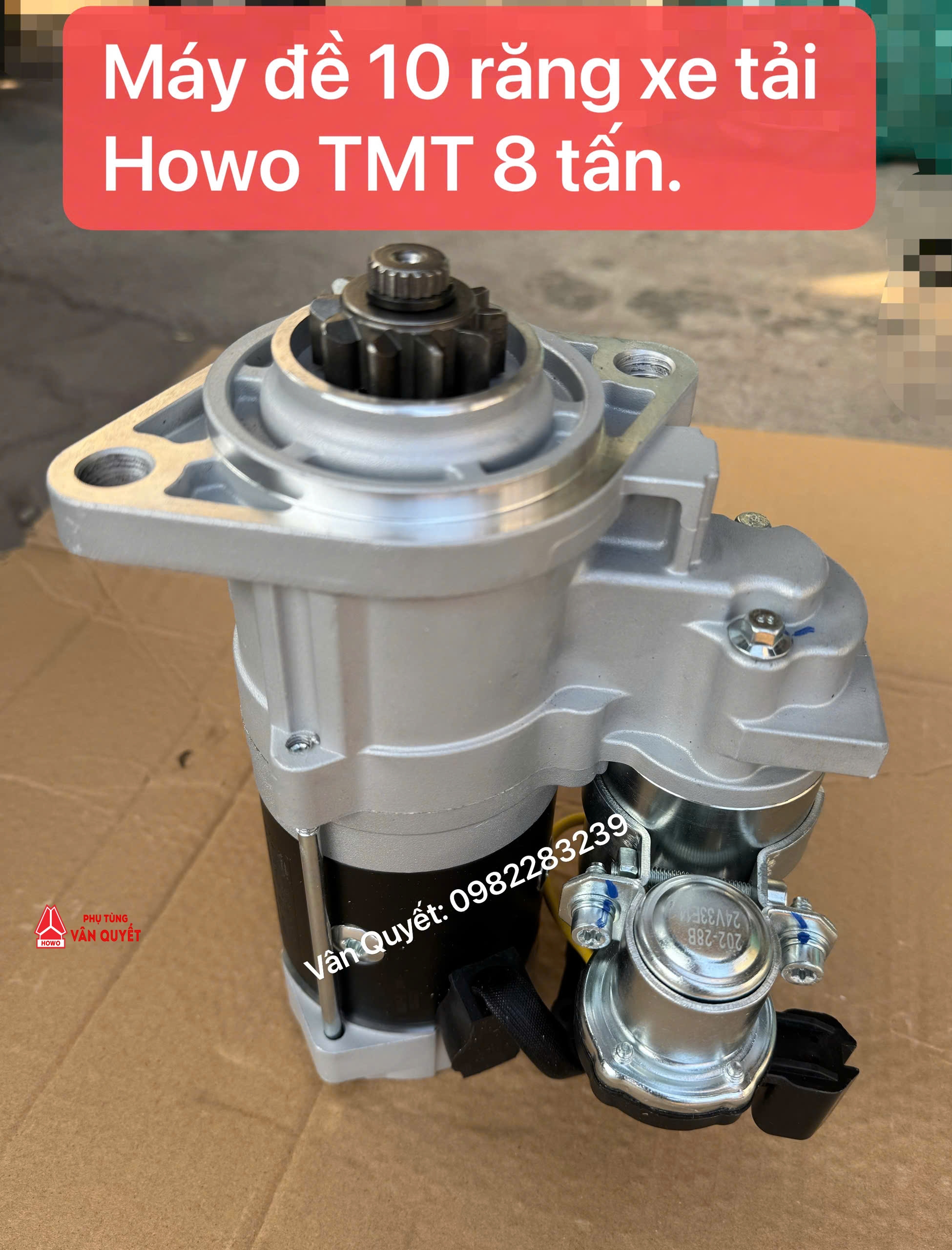 Máy đề 10 răng xe tải Howo TMT 8 tấn, Củ đề xe TMT 8 tấn, Củ đề động cơ Weichai 1002021575 - QDJ2184-4/J1 - 24V-4.5KW