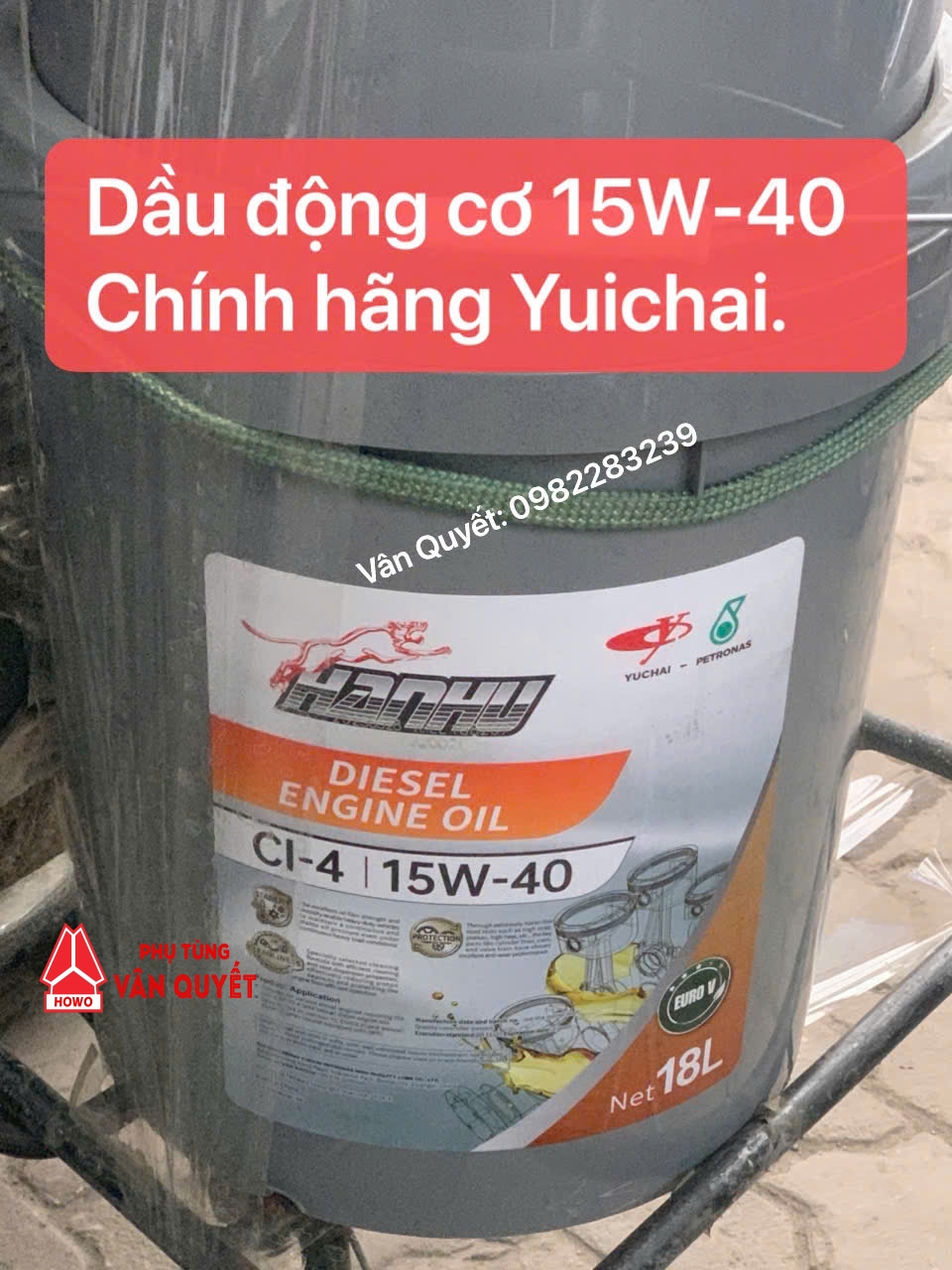 Dầu bôi trơn động cơ 15W-40 Chính hãng Yuichai, dùng cho động cơ Yuichai, Howo, Dongfeng, Shacman, HongYan, Chenglong.
