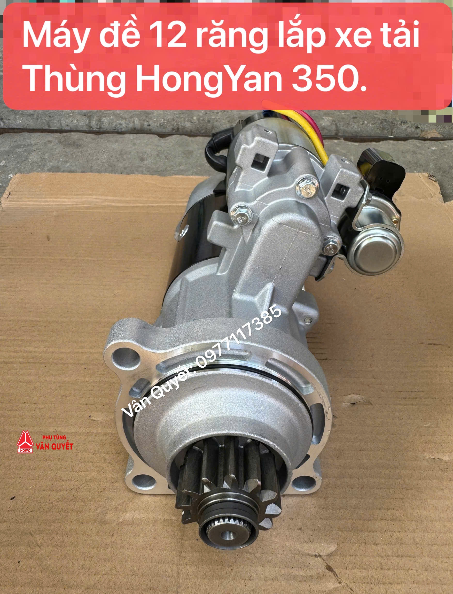 Bán củ đề khởi động 12 răng lắp xe tải thùng Iveco HongYan 350. Máy đề khởi động xe tải thùng HongYan 350