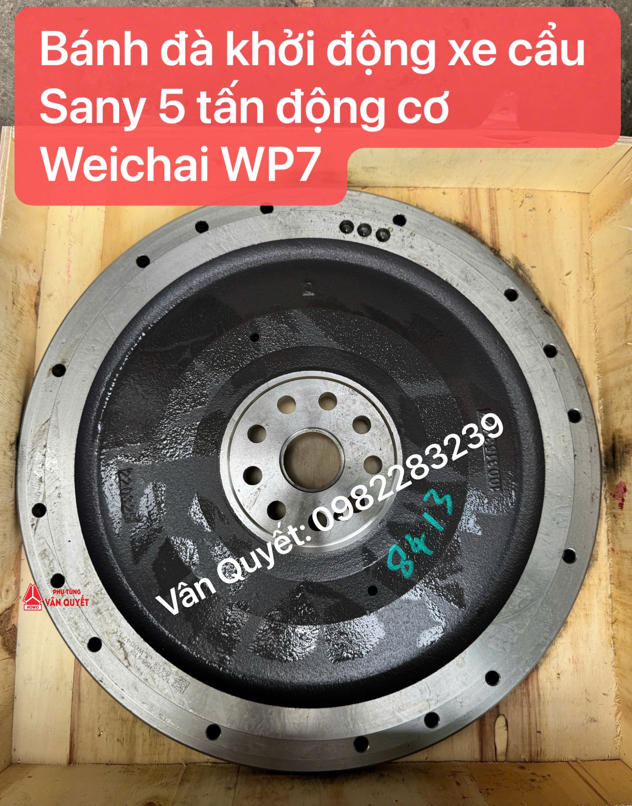 Bánh đà khởi động xe cẩu 5 tấn Sany động cơ Weichai WP7. 610800020219 - 1002358413