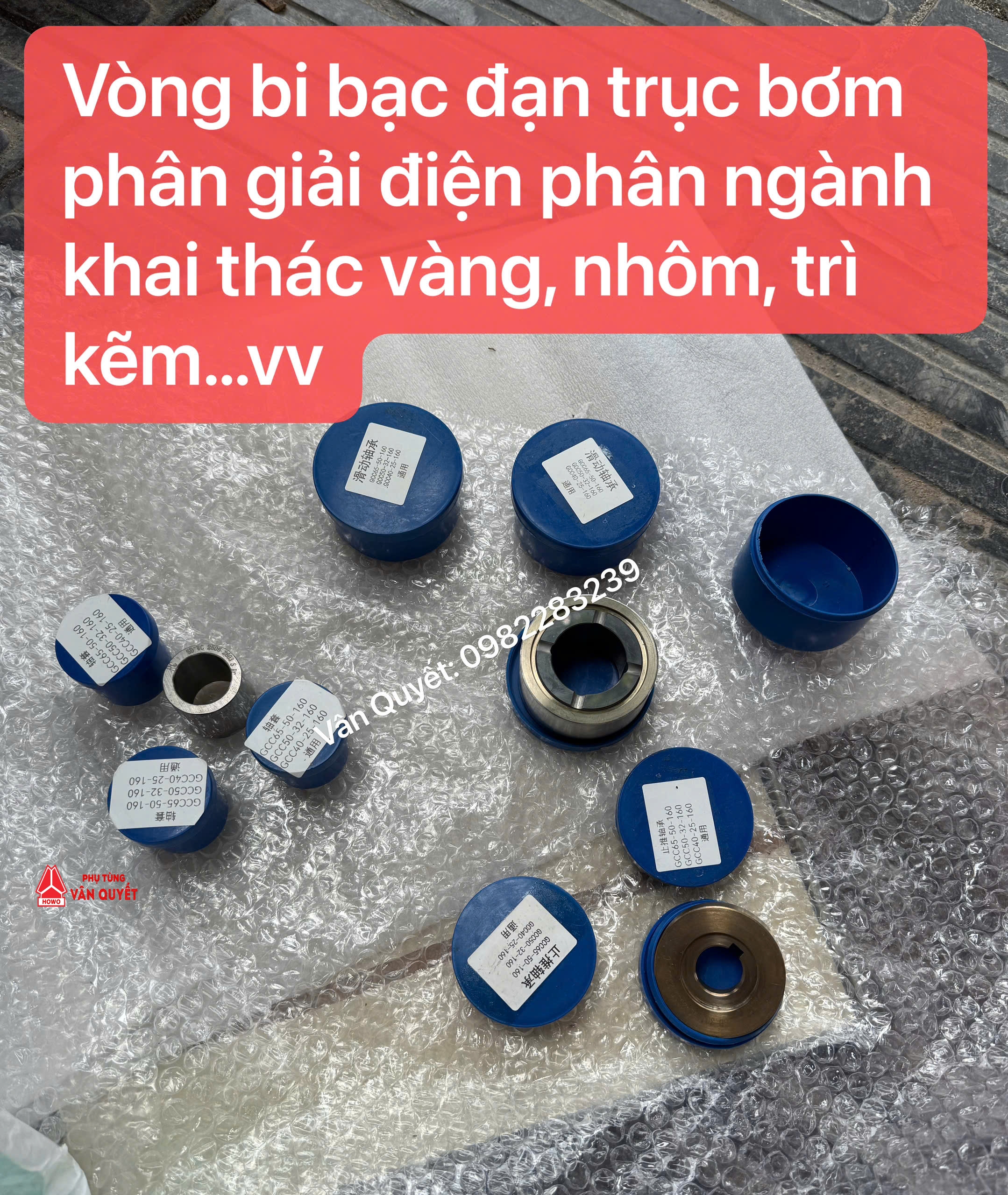 Vòng bi, bạc đạn trục bơm giải hấp điện phân ngành khai thác khoáng sản Vàng, trì kẽm, nhôm...vv  GCC 65-50-160 , GCC 50-32-160, GCC 40-25-160