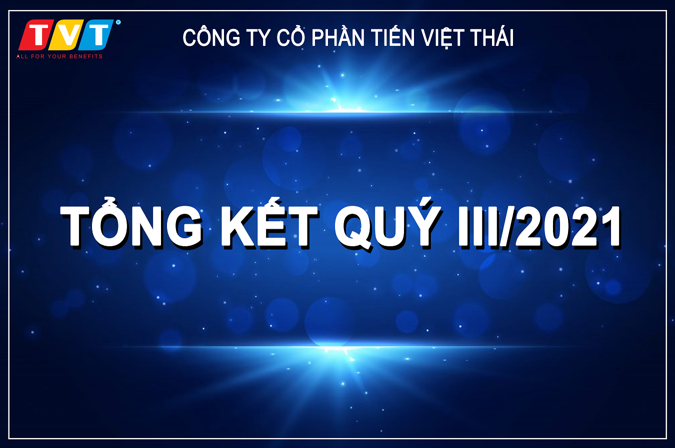 TỔNG KẾT QUÝ III/2021 & KẾ HOẠCH PHÁT TRIỂN QUÝ IV/2021