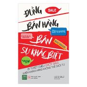 CHIA SẺ SÁCH – ĐỪNG BÁN HÀNG BÁN SỰ KHÁC BIỆT