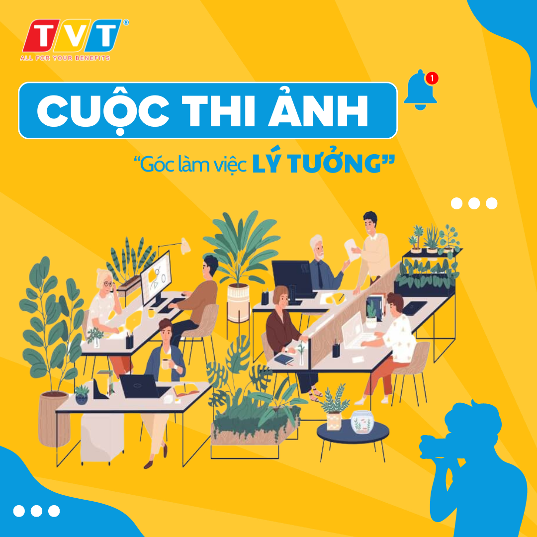 TVT phát động cuộc thi ảnh “Góc làm việc lý tưởng”