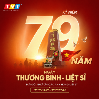 KỶ NIỆM 79 NĂM NGÀY THƯƠNG BINH - LIỆT SĨ (27/07/1947 – 27/07/2026)