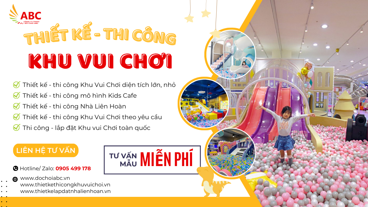 Dịch vụ sản xuất, thiết kế ,thi công khu vui chơi trẻ em tại Đồ Chơi ABC