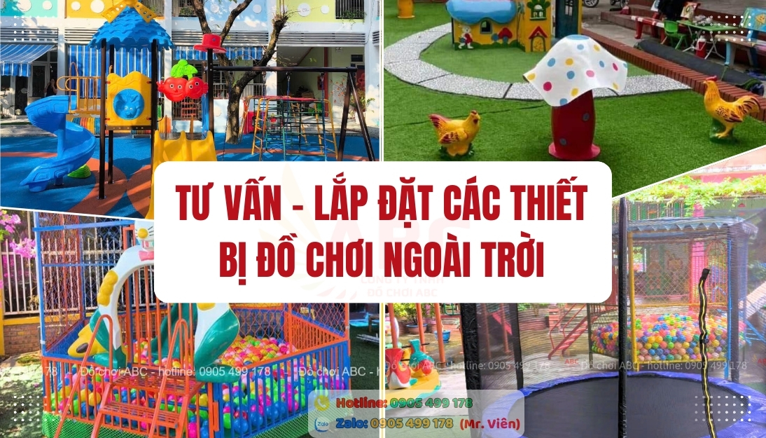 Tư vấn lắp đặt các thiết bị đồ chơi ngoài trời cho trẻ mầm non