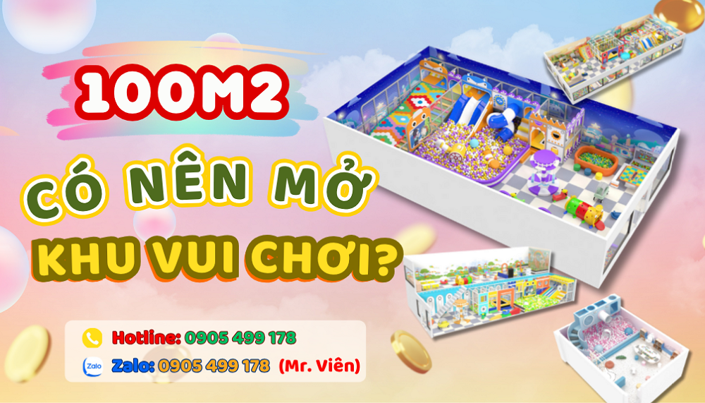 100m² có đủ để mở khu vui chơi trẻ em không?