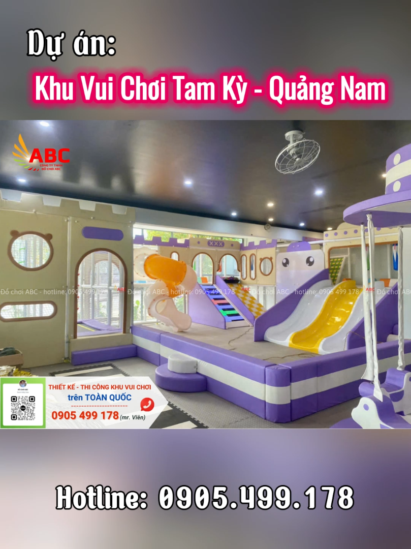 Dự án Khu Vui Chơi Trẻ Em mới nhất ở Tam Kỳ - Quảng Nam
